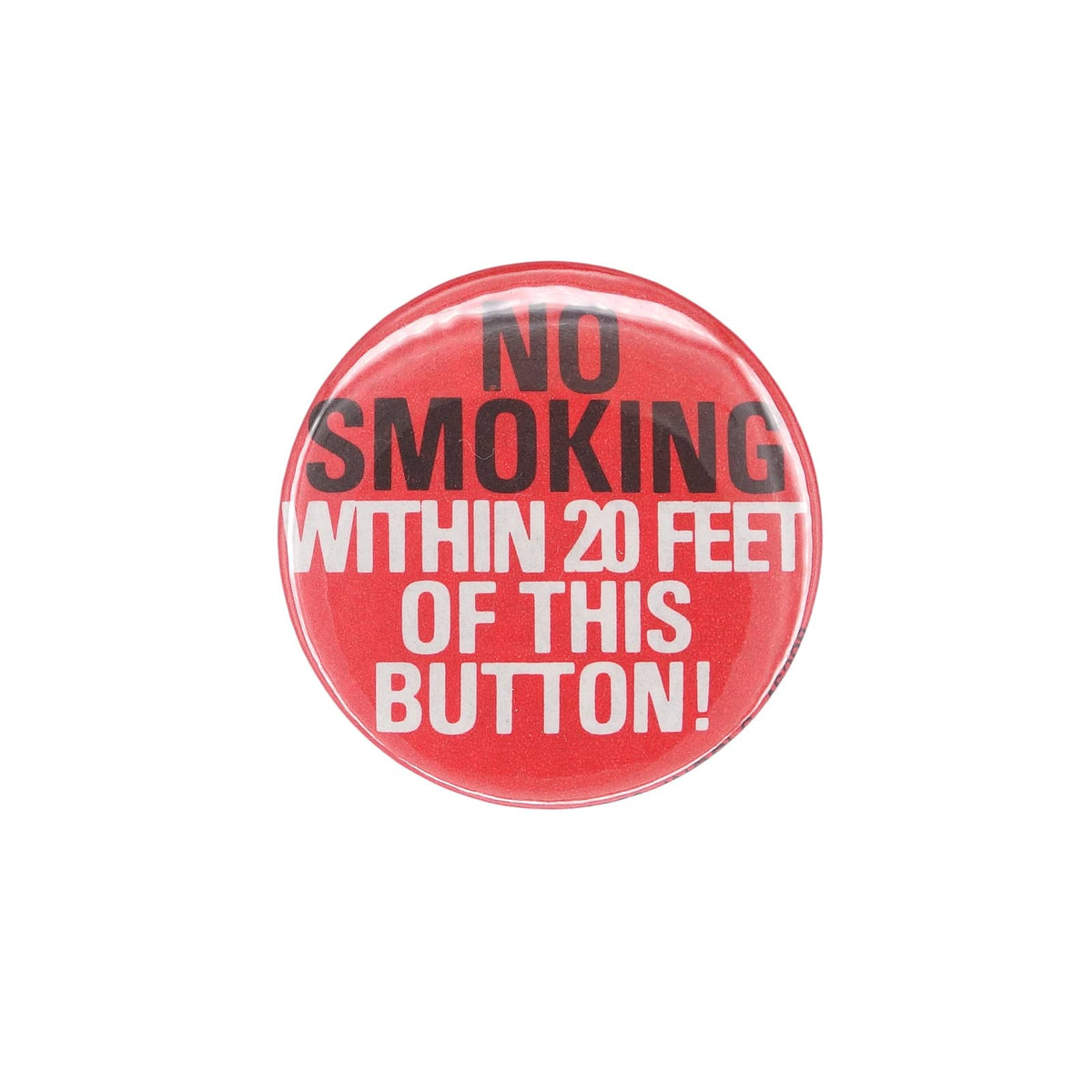 NO SMOKING WITHIN 20 FEET OF THIS BUTTON! 缶バッジ 缶バッチ 1980年 ビンテージ レトロ アンチ喫煙