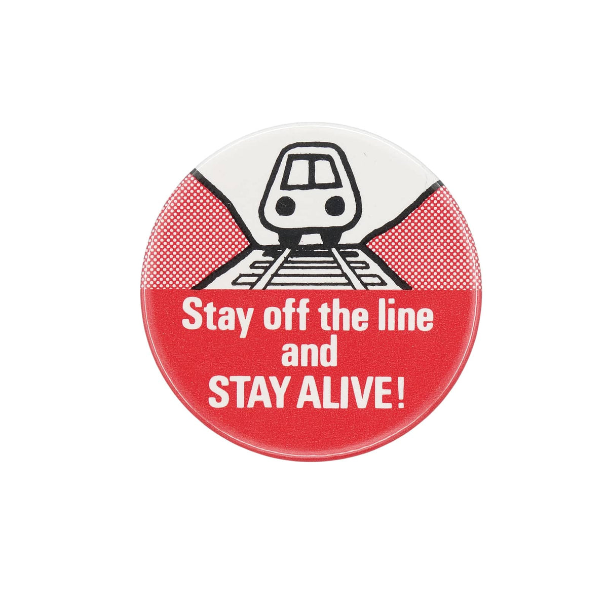 列車 Stay off the line and STAY ALIVE! レトロ 缶バッジ ビンテージ 缶バッチ