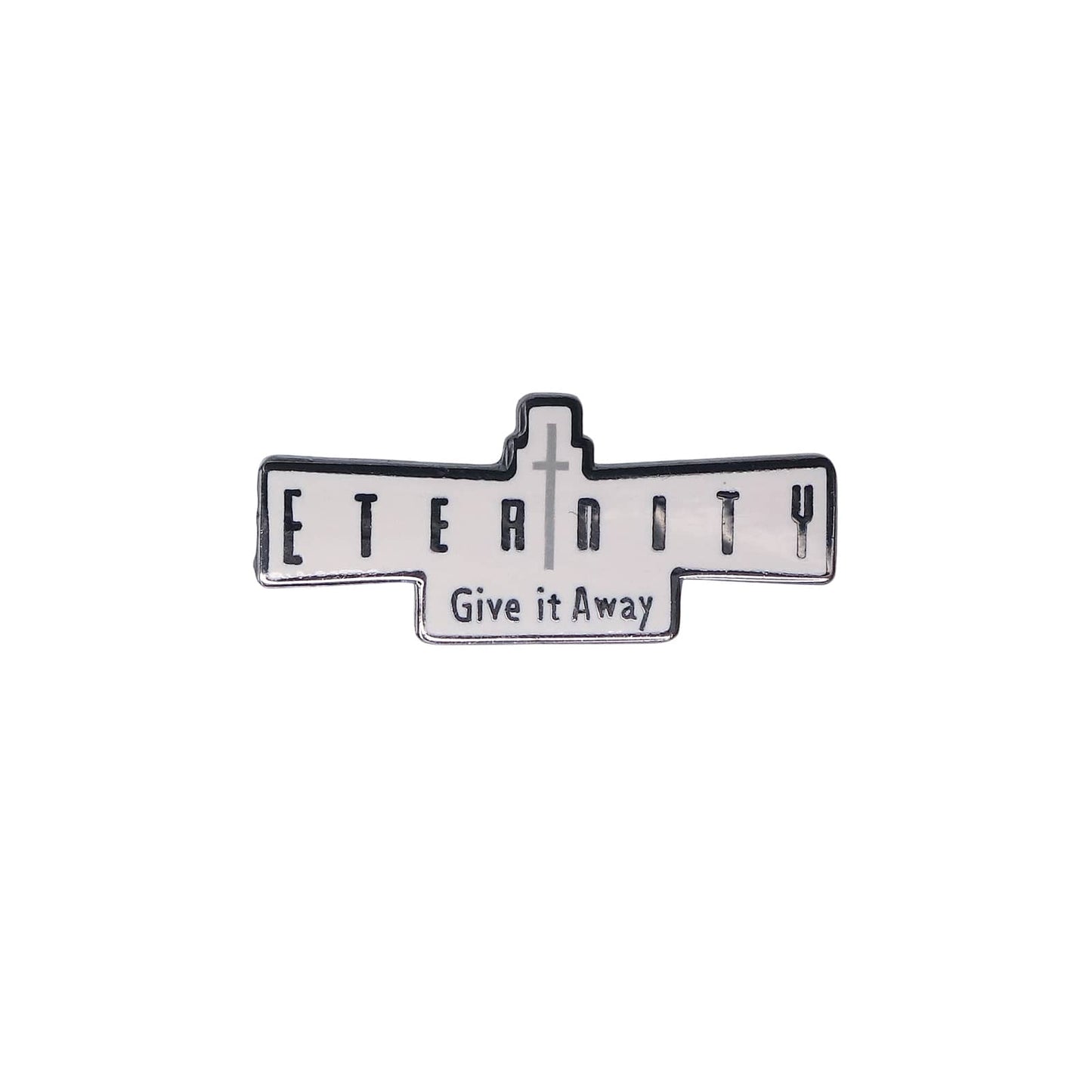 ETERNITY 十字架 Give it Away ピンズ 信仰