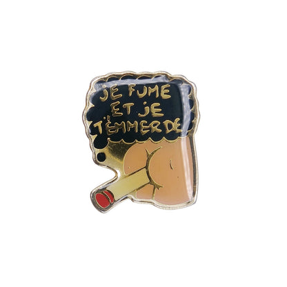 JE FUME ET JE T'EMMERDE タバコを吸うお尻 ピンズ セクシー