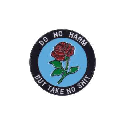 DO NO HARM BUT TAKE NO SHIT 薔薇 ピンズ