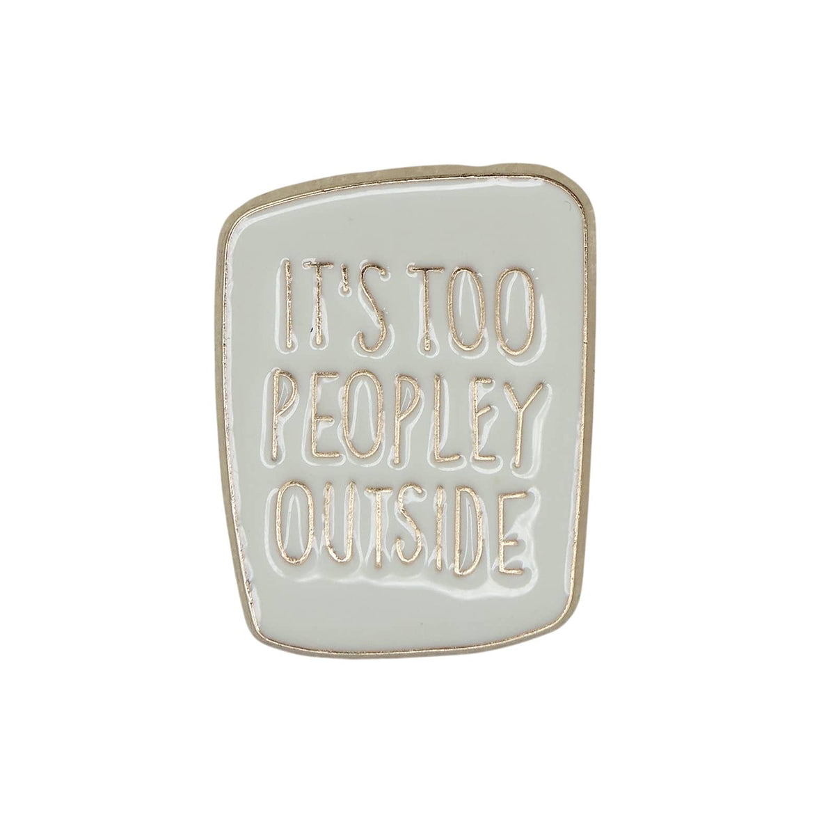 IT'S TOO PEOPLEY OUTSIDE ピンズ 人混みは苦手 メッセージ ピンバッチ